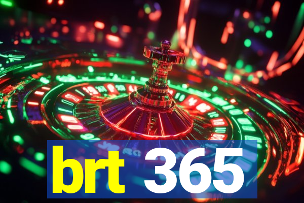 brt 365